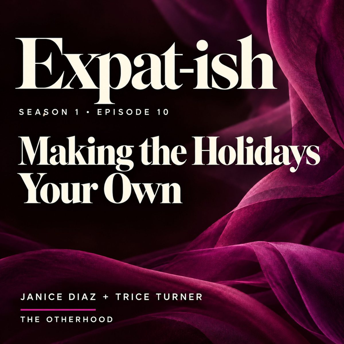 Expat-ish Season 1 Episode 10 cover: Making the Holidays Your Own