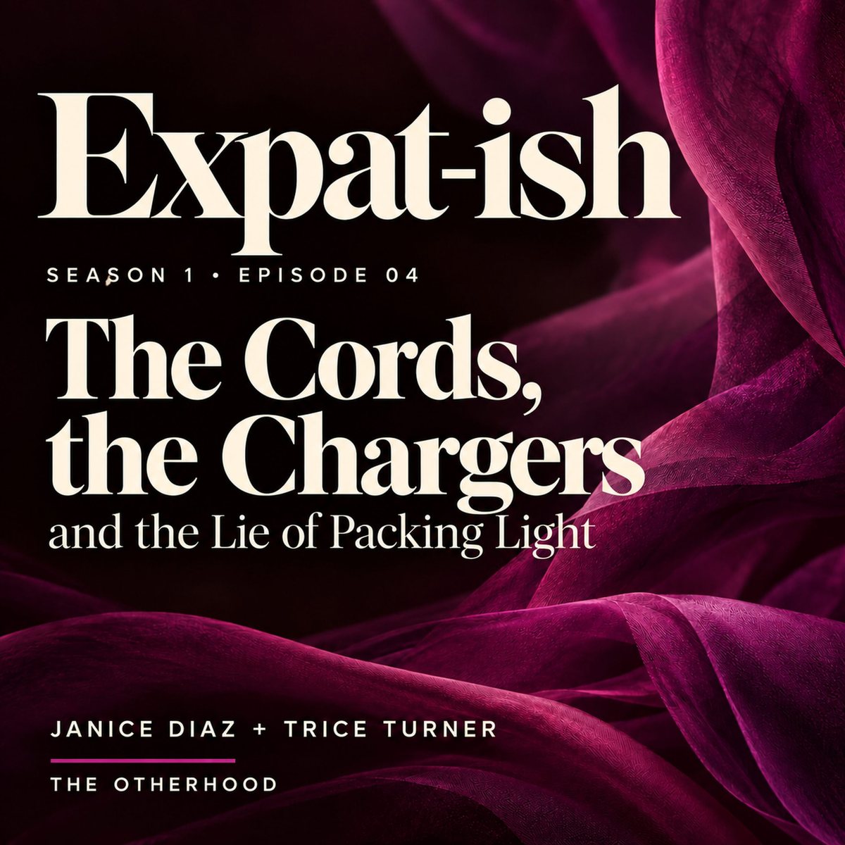 Expat-ish Season 1 Episode 04 cover: The Cords, the Chargers, and the Lie of Packing Light