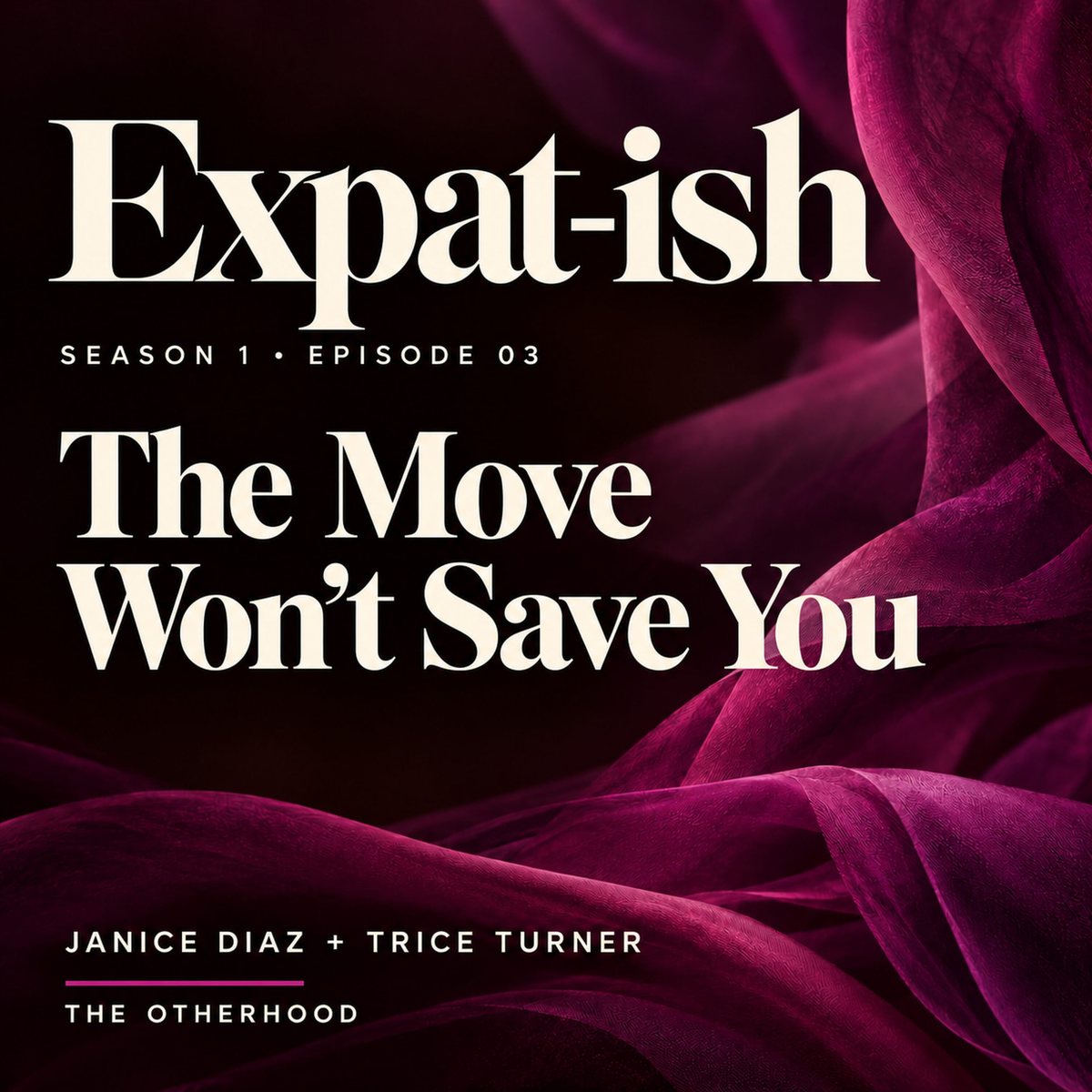 Expat-ish Season 1 Episode 03 cover: The Move Won’t Save You